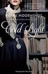 Cold Light by Frank Moorhouse Cold Light by Frank Moorhouse