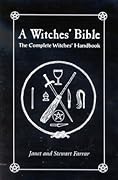 A Witches' Bible: The Complete Witches' Handbook