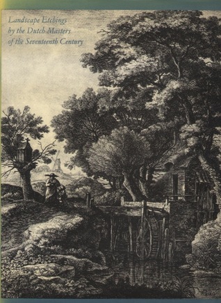 Landscape etchings by the Dutch masters of the seventeenth century