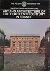 The Art and Architecture of the 18th Century in France (Pelican History of art) The Art and Architecture of the 18th Century in France (Pelican History of art)