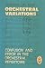 Orchestral Variations: Confusion and Error in the Orchestral Repertoire