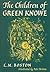 The Children of Green Knowe by Lucy M. Boston