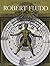 Robert Fludd: Hermetic Philosopher and Surveyor of Two Worlds