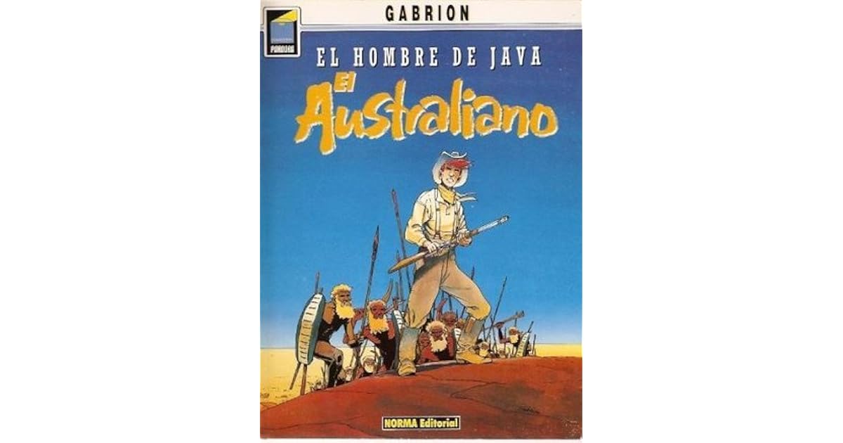El hombre de Java: El Australiano by Pierre-Yves Gabrion