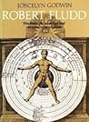 Robert Fludd by Joscelyn Godwin Robert Fludd by Joscelyn Godwin