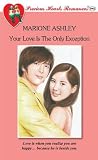 Your Love Is The Only Exception (Tennis Knights, #4)