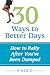 30 Ways To Better Days...How To Rally After You've Been Dumped