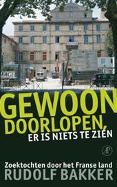 Gewoon doorlopen, er is niets te zien (Paperback)