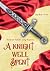 A Knight Well Spent - Terjerat Takdir Sang Ksatria (Knights, #1)