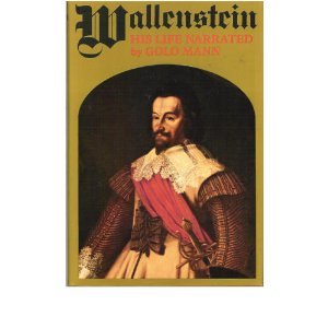 Wallenstein, His Life Narrated