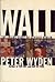 Wall: The Inside Story of Divided Berlin