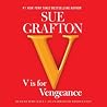 V is for Vengeance by Sue Grafton V is for Vengeance by Sue Grafton
