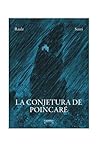La conjetura de Poincaré by Raule