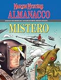 Almanacco del Mistero 2000 - Martin Mystère: Docteur Mystère e la guerra dei mondi