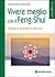 Vivere meglio con il feng s...