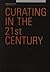 Curating in the 21st Century