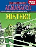 Almanacco del Mistero 2008 - Martin Mystère: L’uomo che non poteva morire
