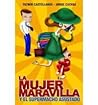 La mujer maravilla y el super macho asustado