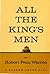All the King's Men by Robert Penn Warren