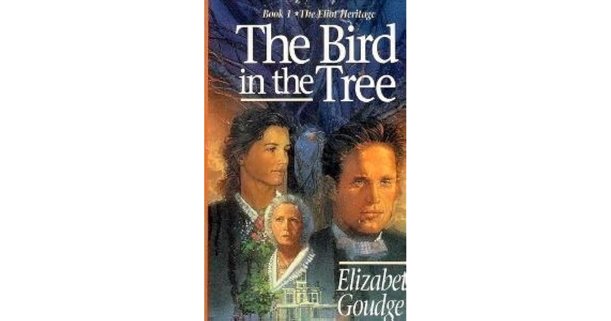 The Bird In The Tree By Elizabeth Goudge