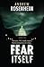Fear Itself (Jimmy Nessheim, #1)