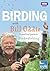 Birding With Bill Oddie: A Practical Guide to Birdwatching