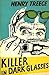 Killer in Dark Glasses
