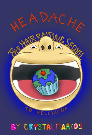 Headache (Bellyache, #2)