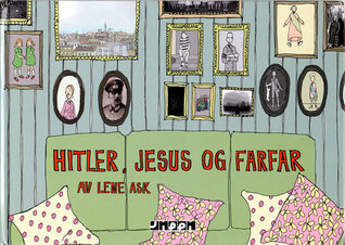 Hitler, Jesus og Farfar (Hardcover)