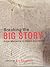 Breaking the Big Story: Gre...