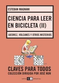 Ciencia para leer en bicicleta (II): Ajedrez, volcanes y otros misterios