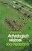 Archeologisch reisboek voor Nederland (Dutch Edition)