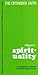 The Orthodox Faith, vol. IV: Spirituality