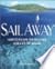 Sail Away: How to Escape the Rat Race and Live the Dream