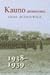 Kauno atsiminimai (1938-1939)