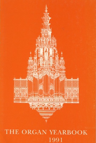 The Organ Yearbook 1991