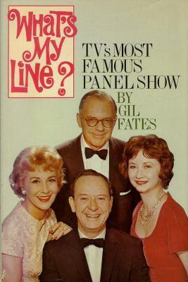 What's My Line?:  TV's Most Famous Panel Show