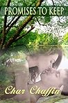 Promises To Keep by Char Chaffin