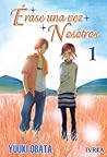 Érase una vez nosotros 1 by Yuuki Obata