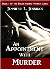 An Appointment With Murder by Jennifer L. Jennings