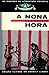 A Nona Hora