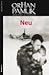 Neu by Orhan Pamuk