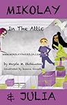 Mikolay and Julia in the Attic by Magda M. Olchawska
