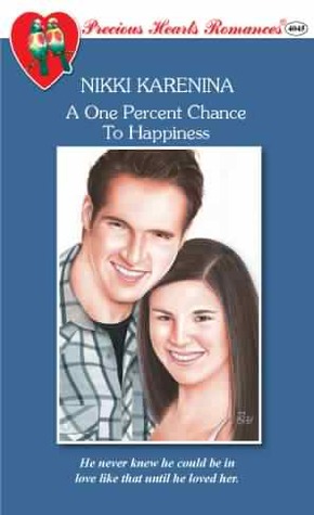 A One Percent Chance To Happiness (Mass Market Paperback)