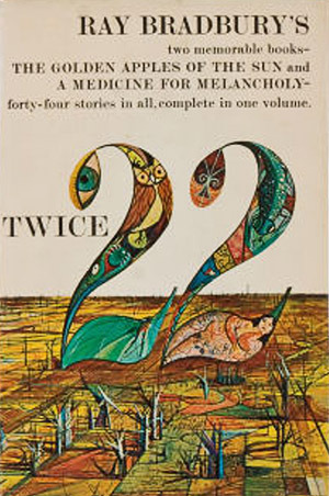 Twice 22: The Golden Apples of the Sun / A Medicine for Melancholy (Hardcover)