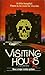 Visiting Hours by Kent Rembo