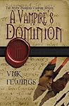 A Vampire's Dominion by Vanessa Fewings