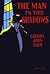 The Man in the Shadows