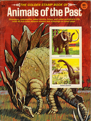 The Golden Stamp Book of Animals of the Past