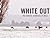 White Out: The Historic Sno...